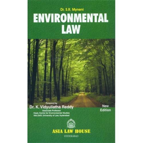 Asia Law house's Enviornmental Law For B.S.L & L.L.B by Dr. S. R. Myneni